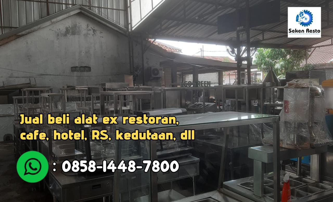 Terima jual beli borongan alat resto bekas di Bekasi