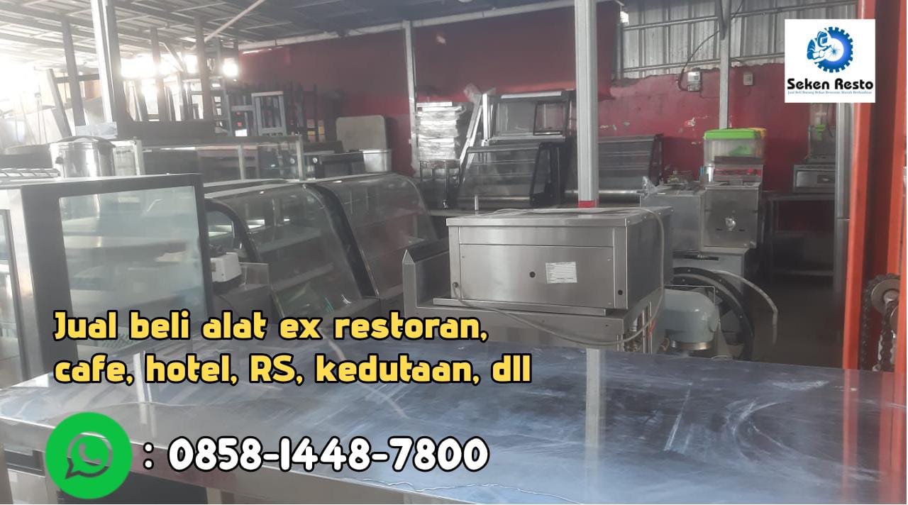 Jual beli perlengkapan restoran bekas di Jakarta Selatan