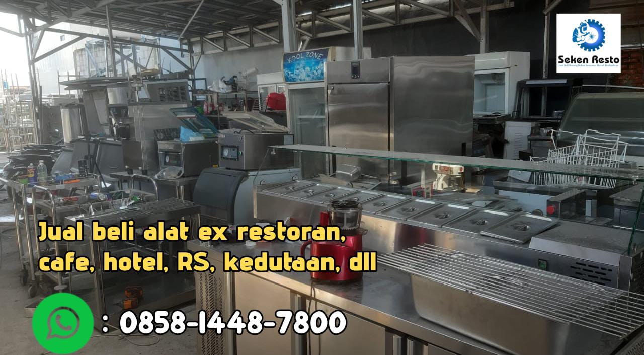 Terima pesanan alat resto bekas di Jakarta Barat
